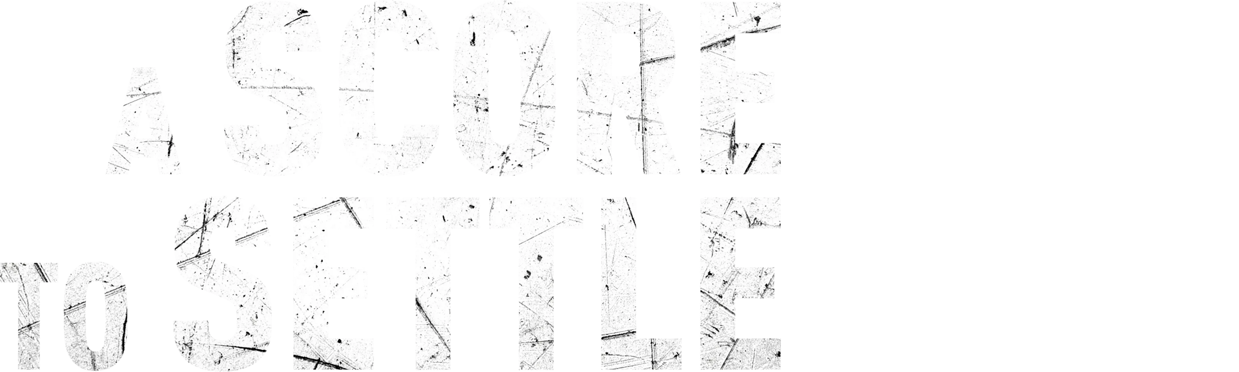 A Score to Settle