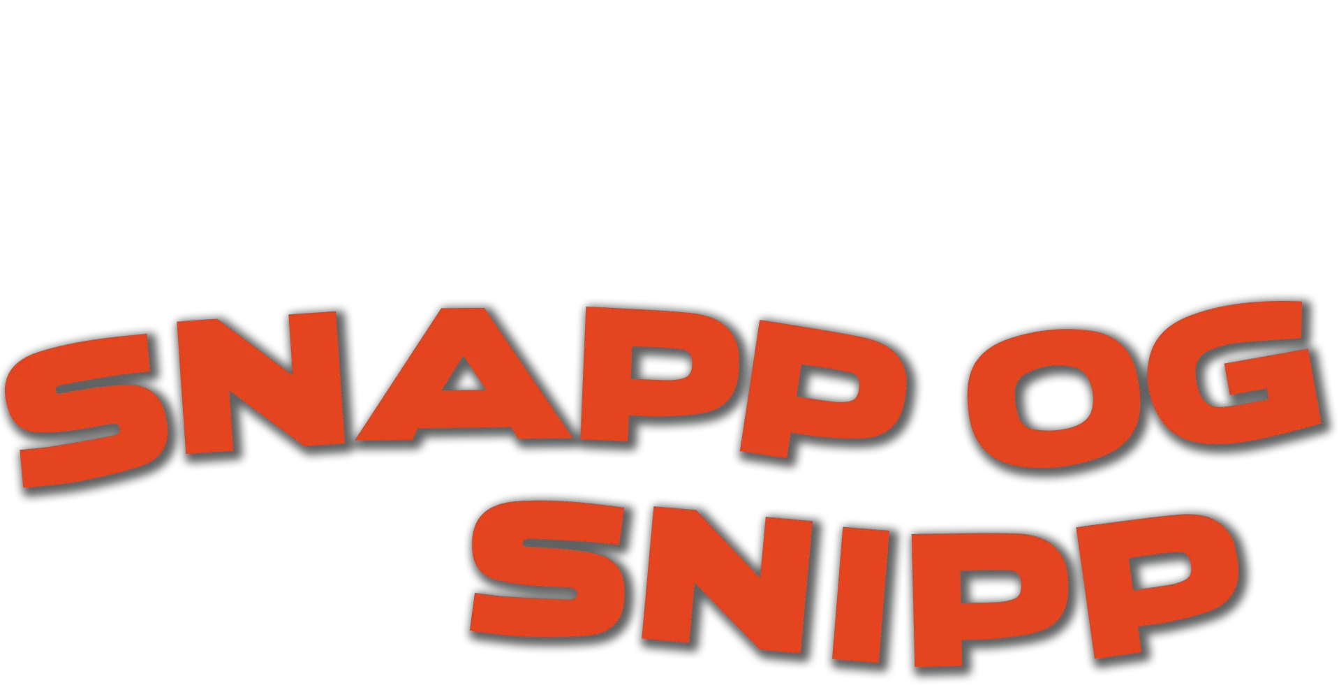 Snipp og Snapp