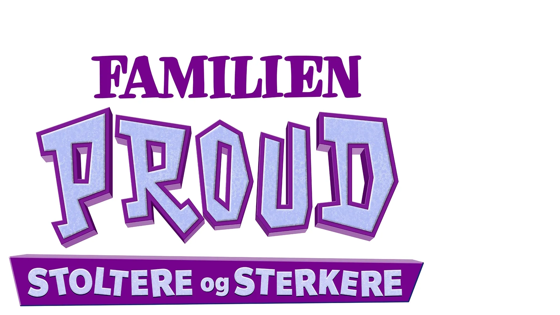 Familien Proud: Stoltere og sterkere