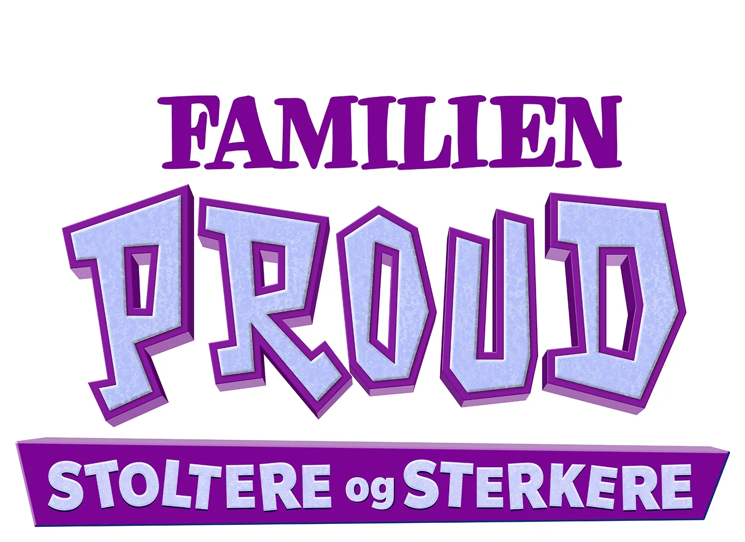Familien Proud: Stoltere og sterkere