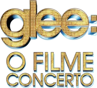 Glee: O Filme Concerto