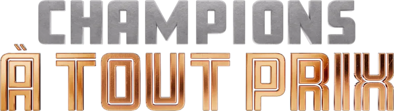 Champions À Tout Prix