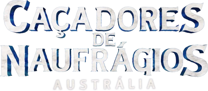 Caçadores de Naufrágios Austrália
