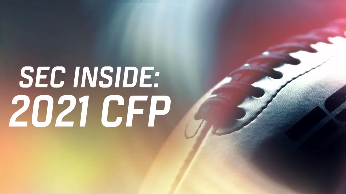SEC Inside: 2021 CFP | Watch on Disney+