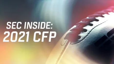 thumbnail - SEC Inside: 2021 CFP