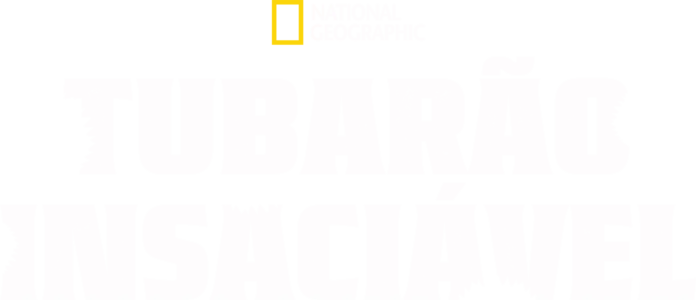 Tubarão Insaciável