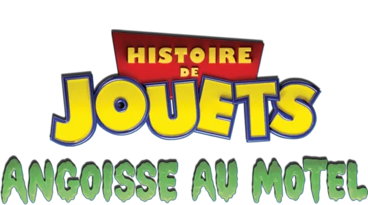 Histoire de jouets : Angoisse au motel