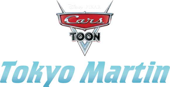 Cars Toon : Tokyo Martin