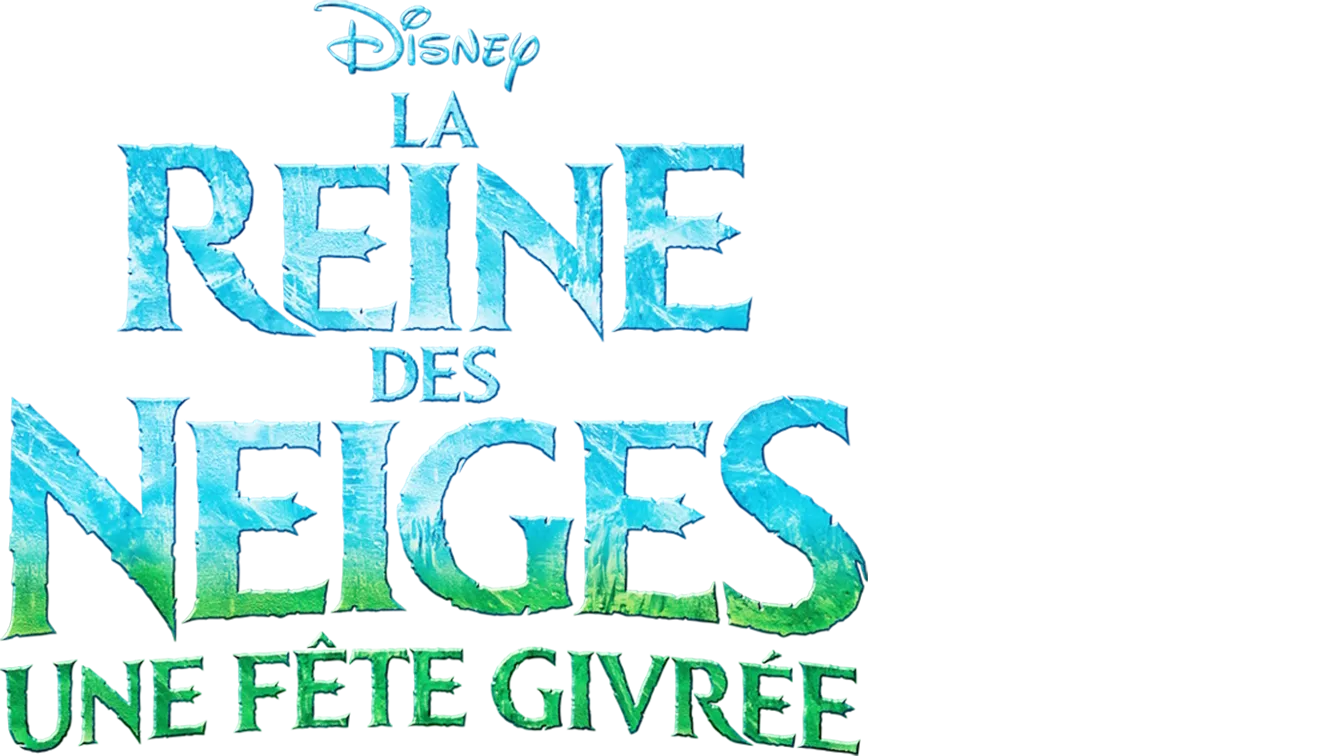 La Reine des Neiges - Une Fête Givrée