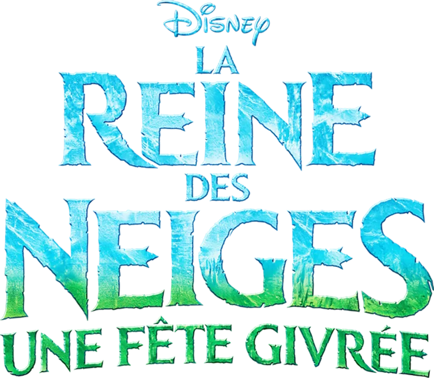 La Reine des Neiges - Une Fête Givrée