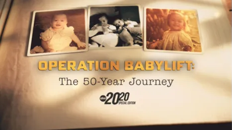 thumbnail - Operation Babylift: The 50 Year Journey
