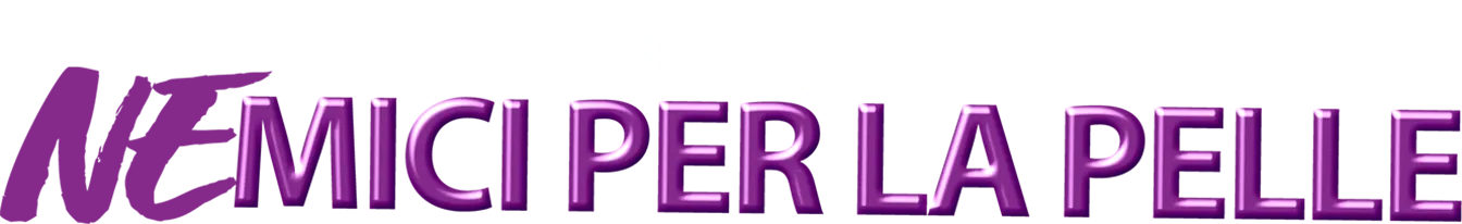 Nemici per la pelle