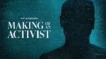 thumbnail - Making of an Activist