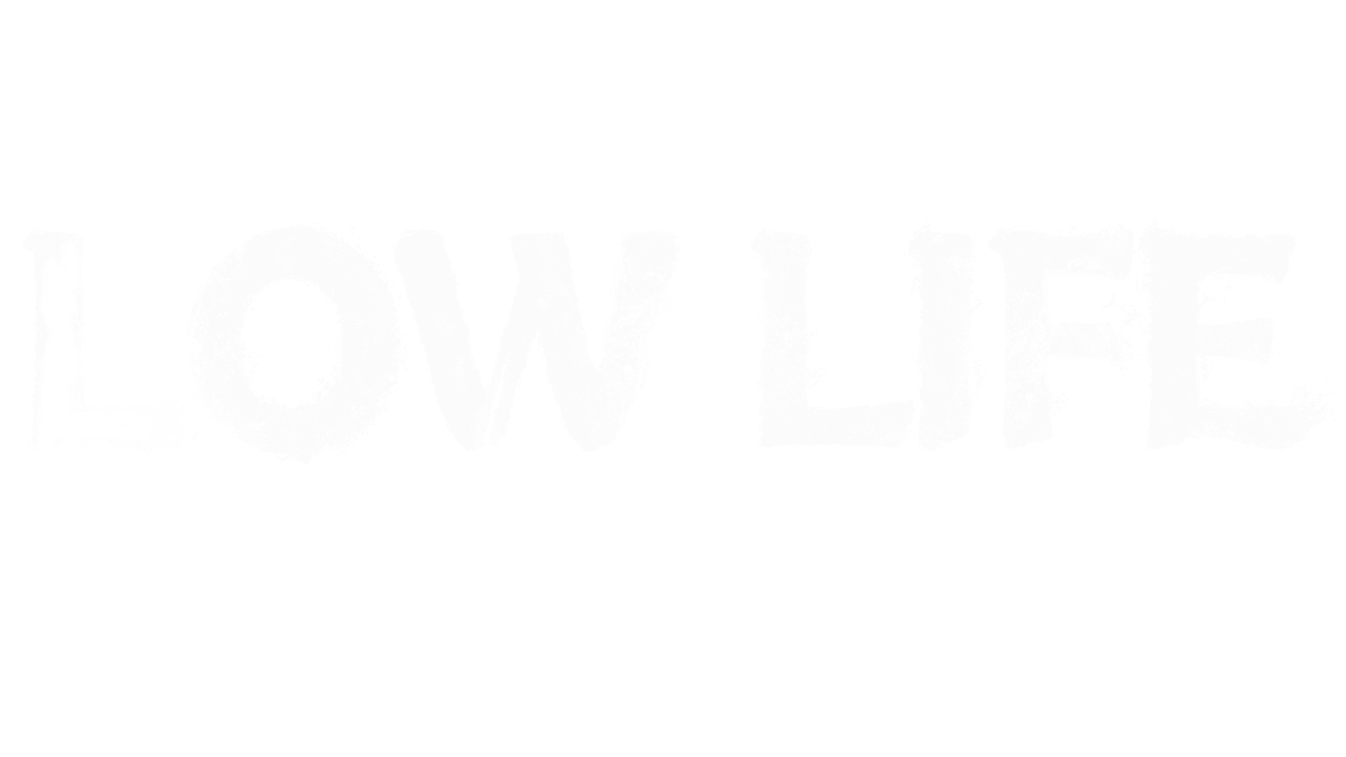Low Life