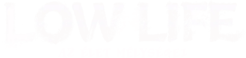 Low Life