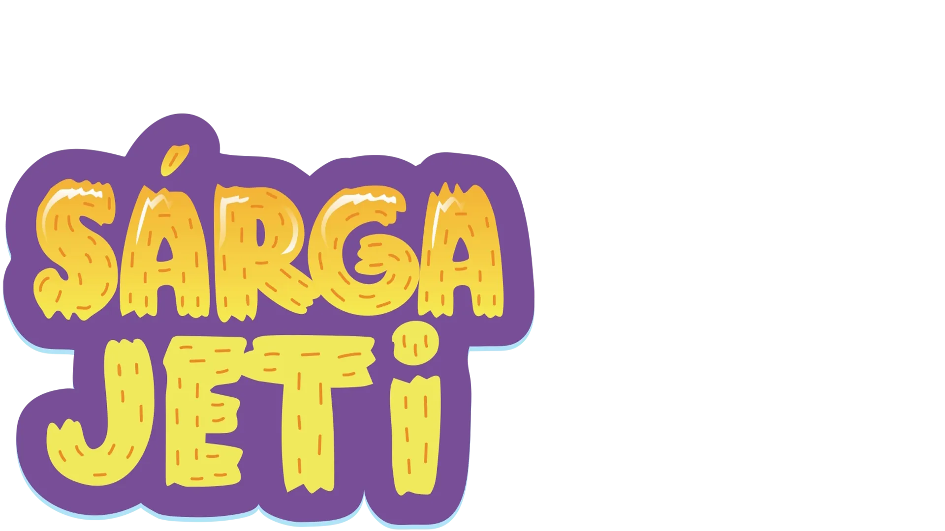 A megállíthatatlan sárga jeti