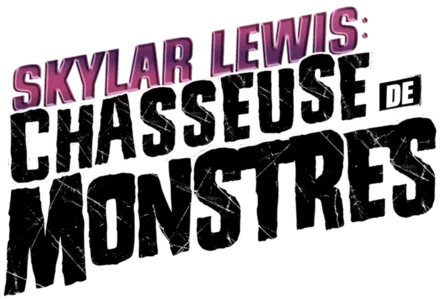Skylar Lewis: Chasseuse de Monstres