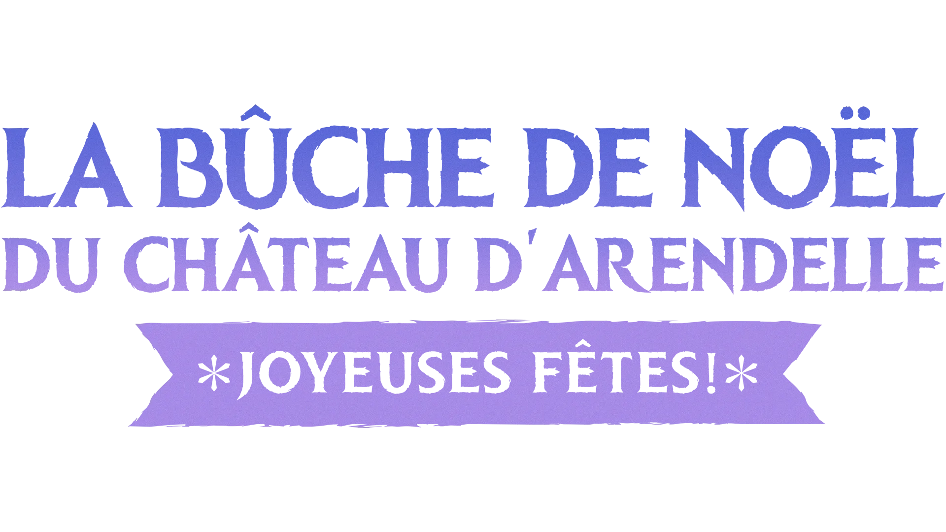 La Bûche de Noël du château d'Arendelle : Joyeuses fêtes !
