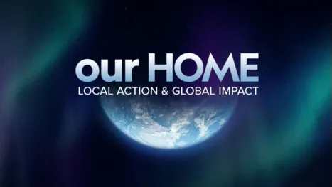 thumbnail - Our Home: Local Action and Global Impact