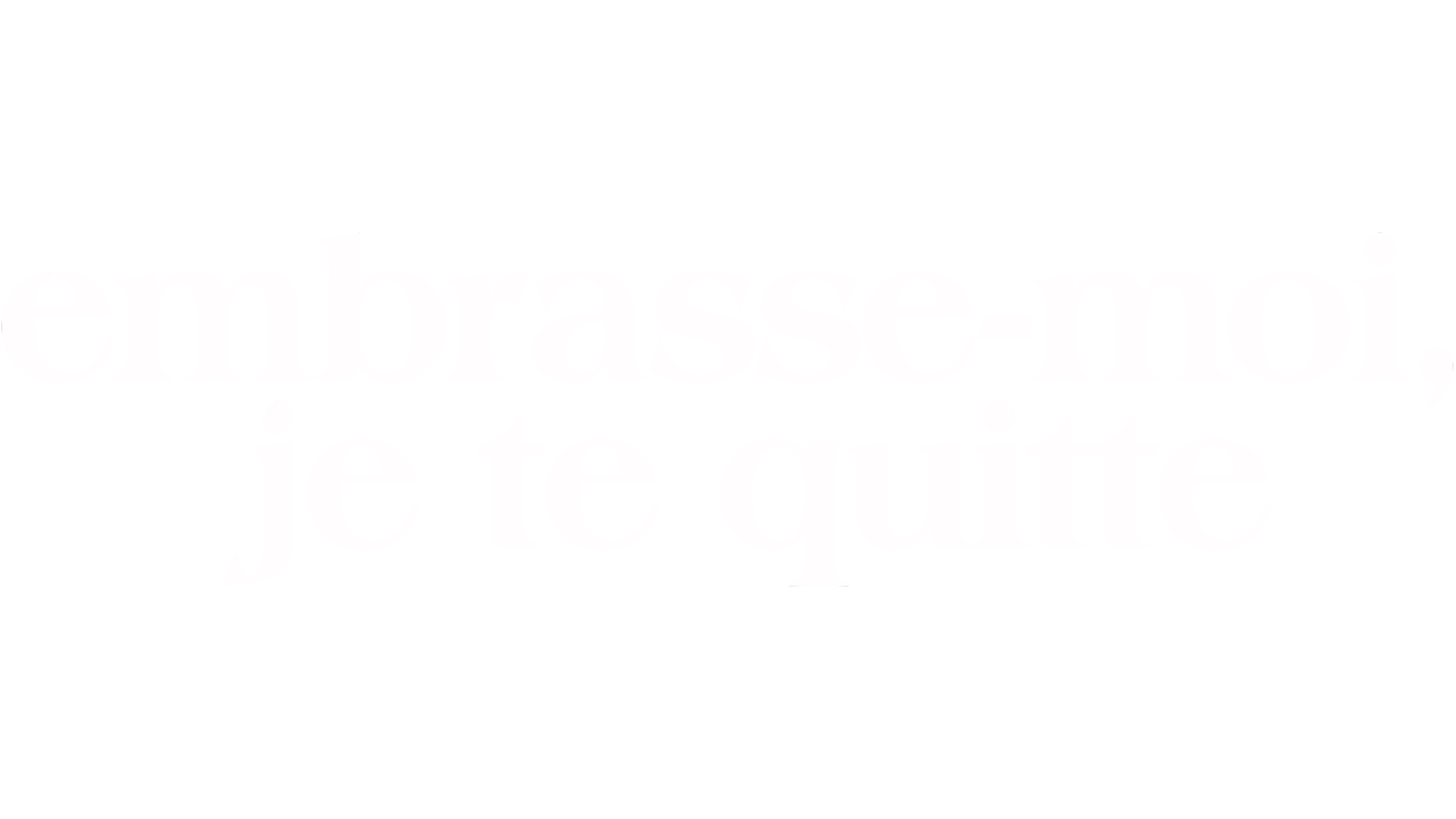 Embrasse-moi, je te quitte