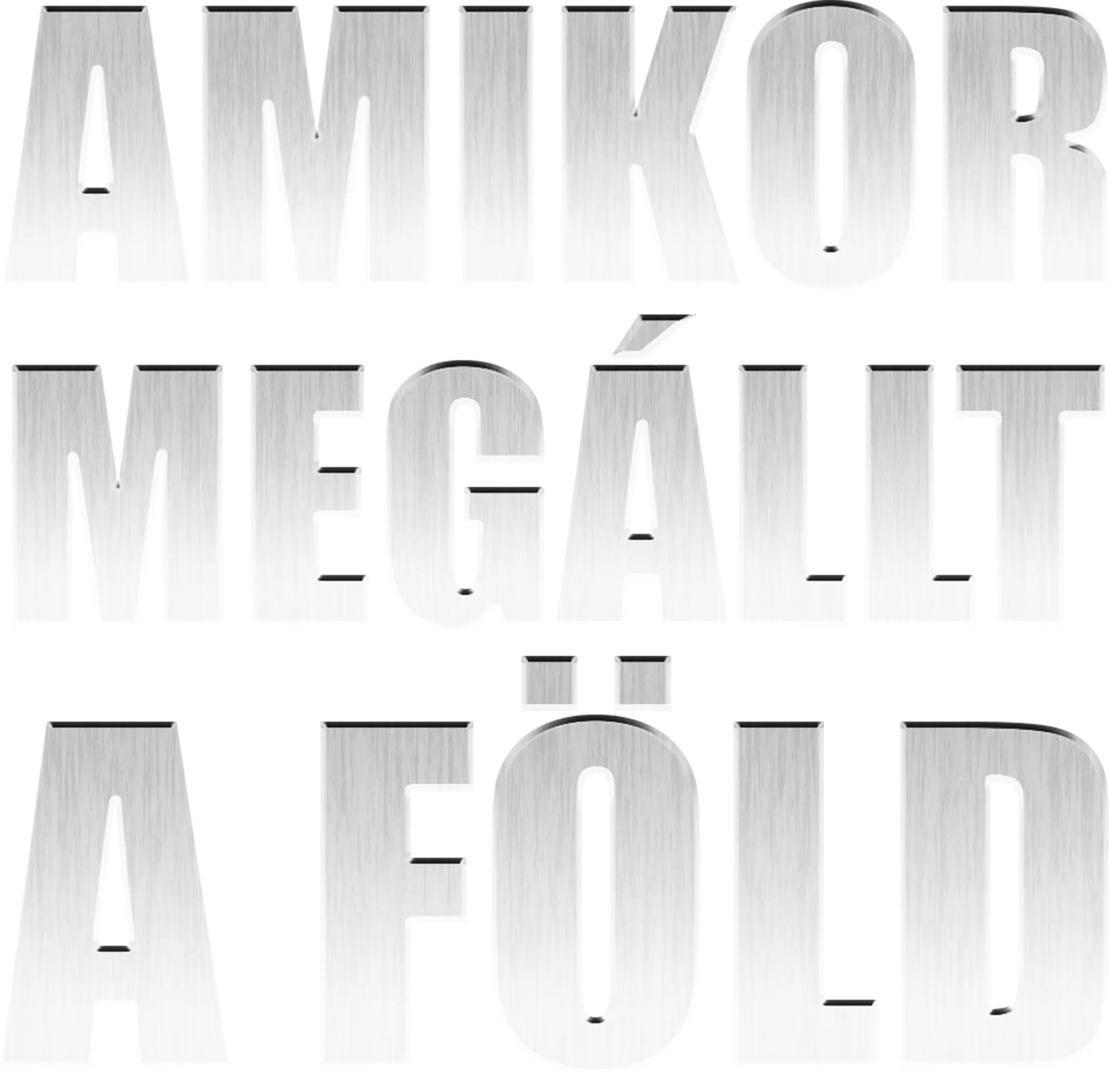 Amikor megállt a Föld