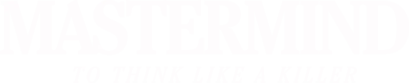Mastermind: To Think Like a Killer