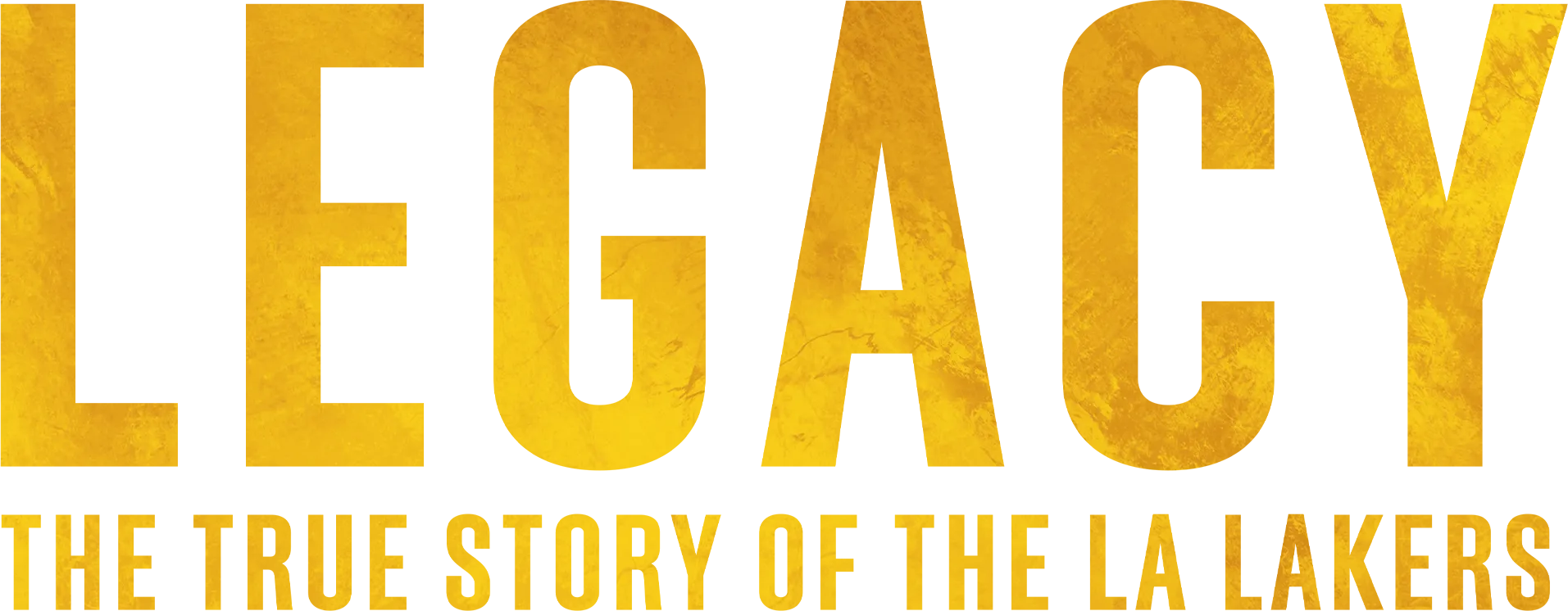 Legacy: The True Story of the LA Lakers