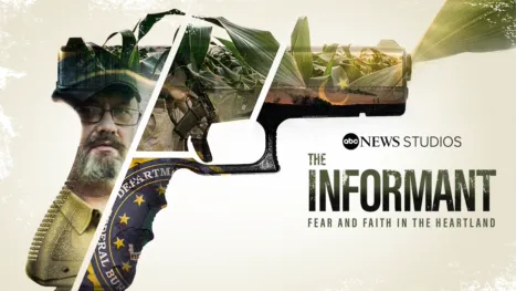 thumbnail - The Informant: Fear and Faith in the Heartland