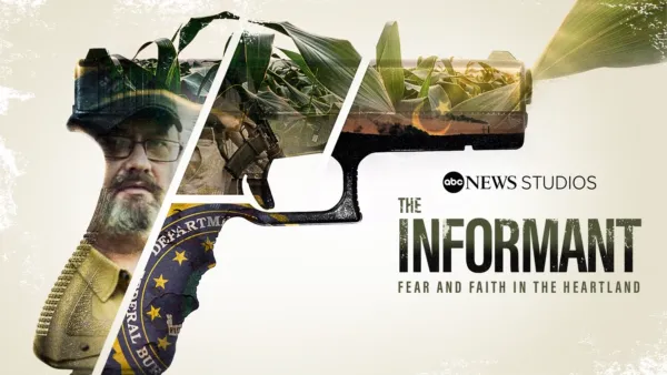 thumbnail - The Informant: Fear and Faith in the Heartland