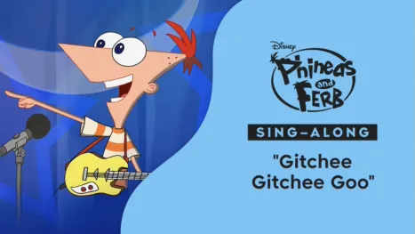 thumbnail - "Gitchee Gitchee Goo" (Sing-Along) | Phineas and Ferb Music Video