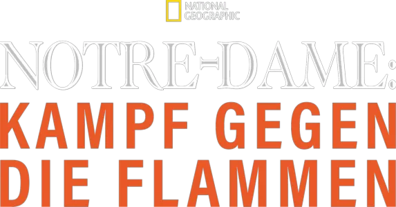 Notre-Dame: Kampf gegen die Flammen