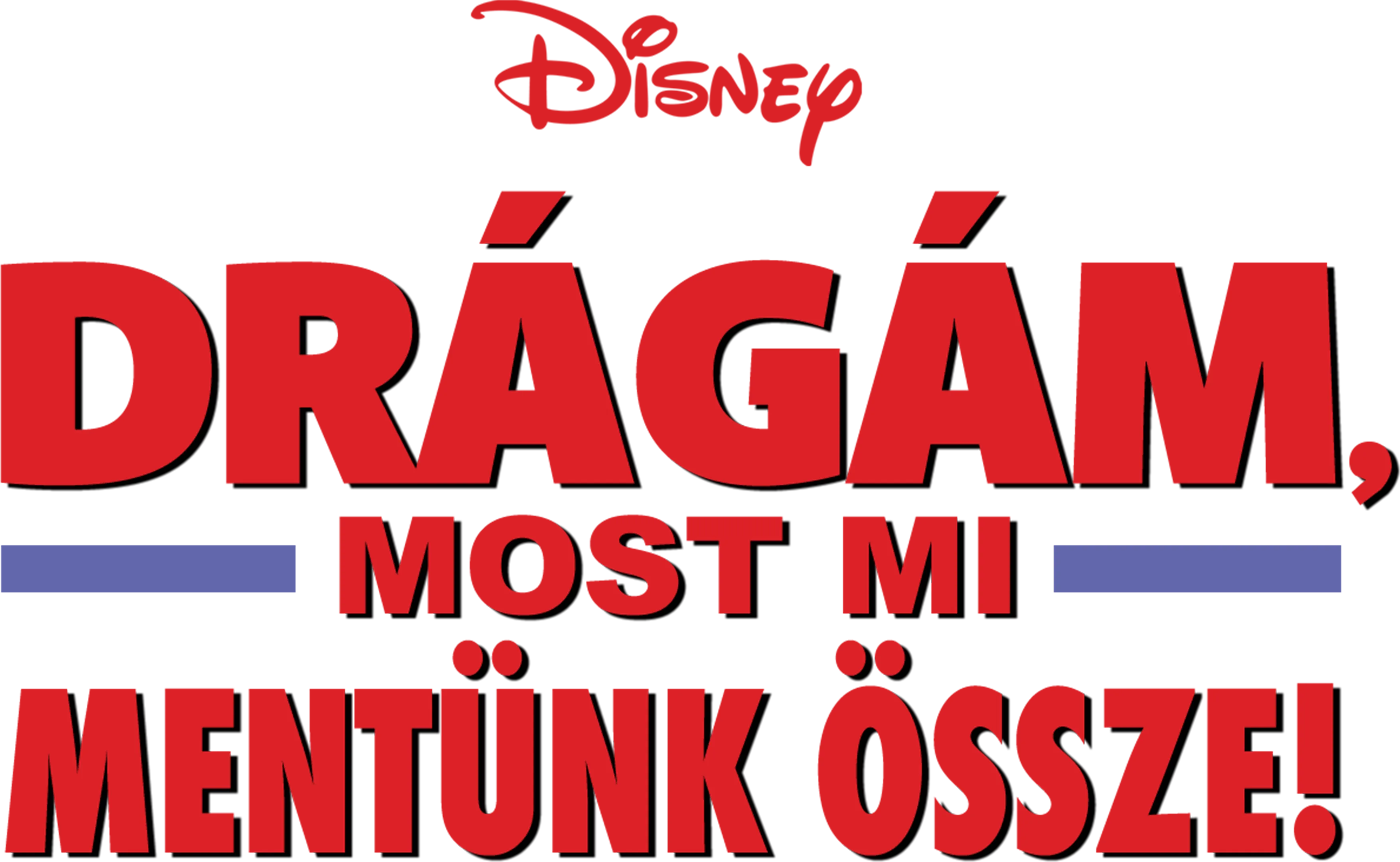 Drágám, most mi mentünk össze!