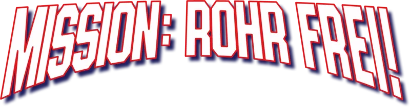 Mission: Rohr frei!