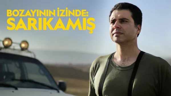 thumbnail - Bozayının İzinde: Sarıkamış