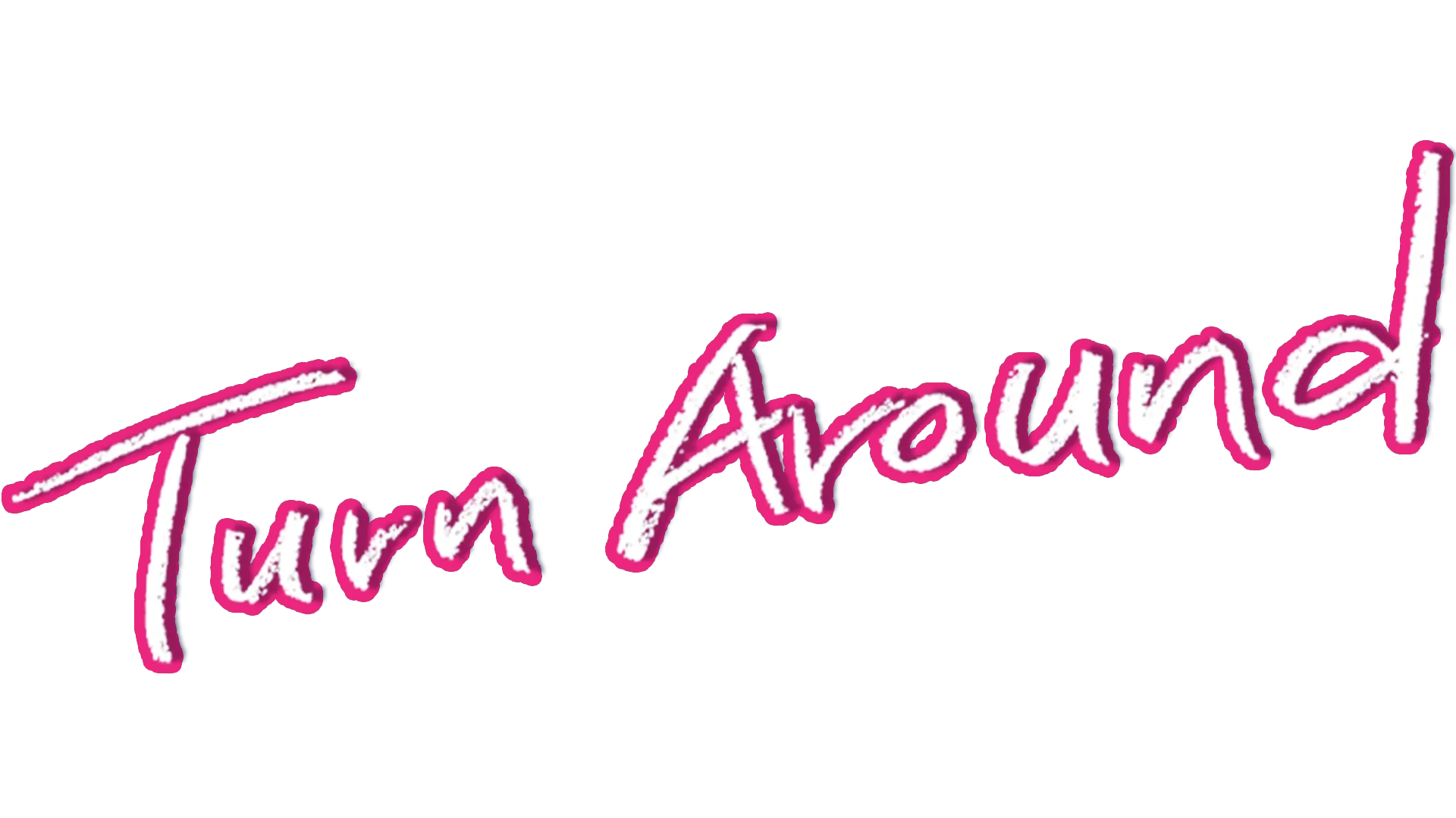 Turn Around