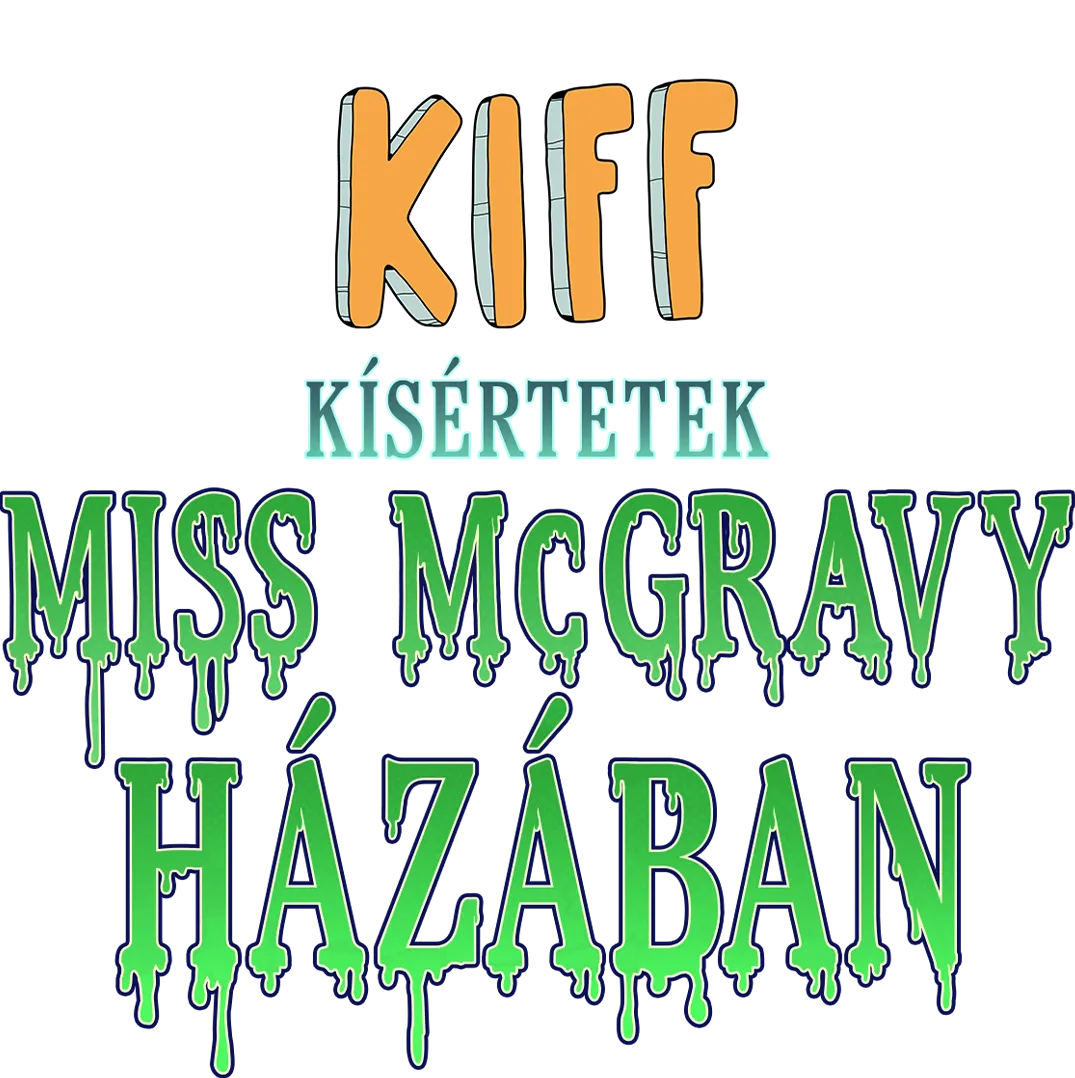 Kiff: Kísértetek Miss McGravy házában