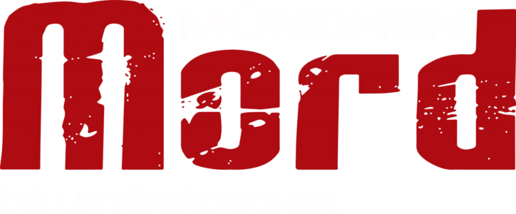 München Mord – Die Unterirdischen