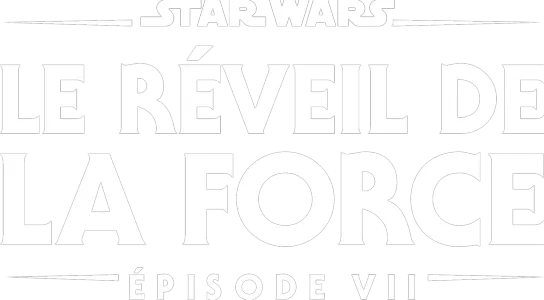 Star Wars : Le Réveil de la Force (Épisode VII)
