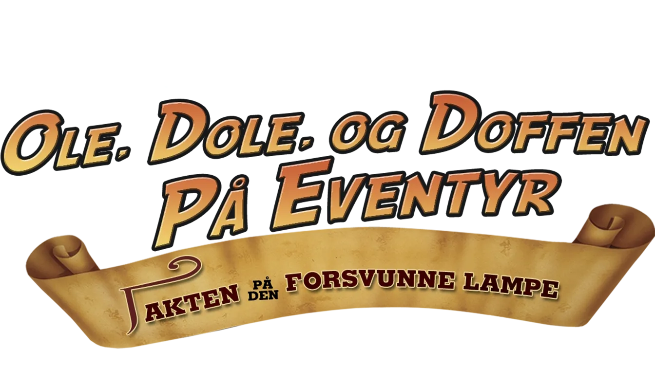 Ole, Dole og Doffen på eventyr: Jakten på den forsvunne lampe