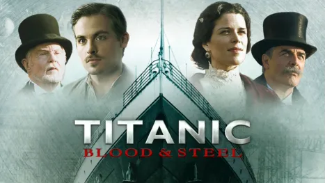thumbnail - Titanic – Blood and Steel