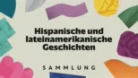 thumbnail - Hispanische und lateinamerikanische Geschichten