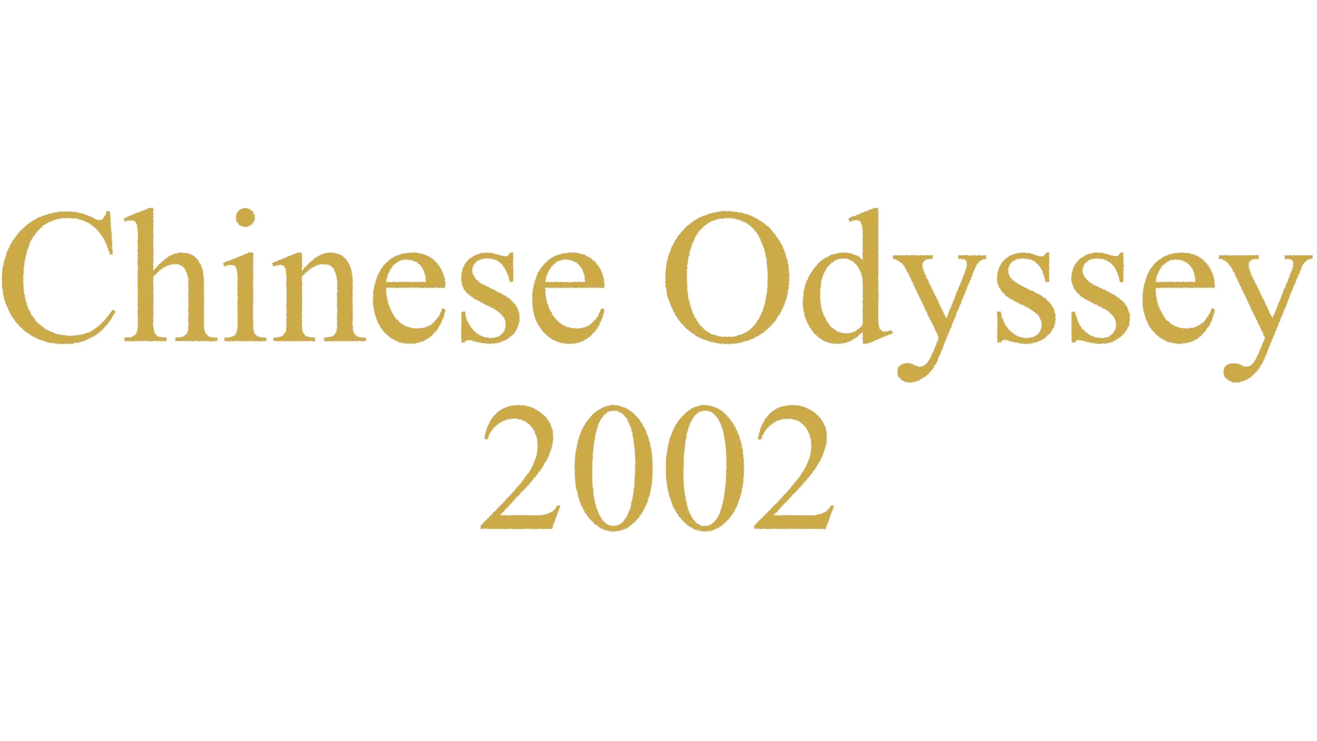Chinese Odyssey 2002