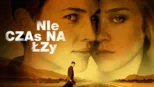 thumbnail - Nie czas na łzy