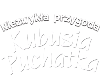Niezwykła przygoda Kubusia Puchatka
