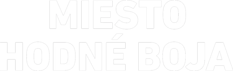 Miesto hodné boja