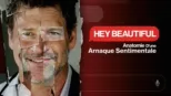 thumbnail - Hey Beautiful : anatomie d’une arnaque sentimentale