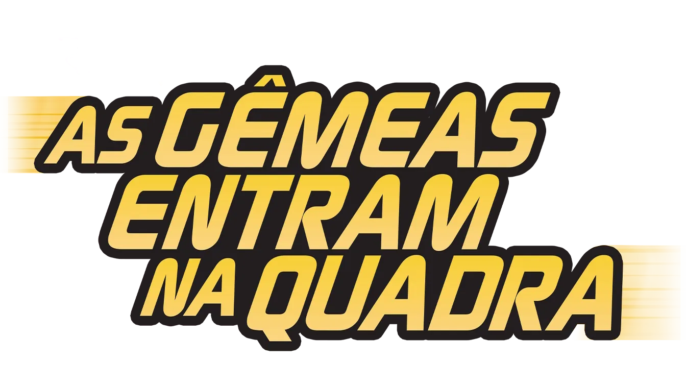 As Gêmeas Entram na Quadra