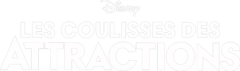 Les coulisses des attractions