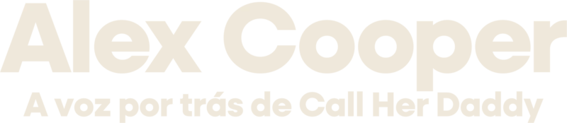 Alex Cooper: A voz por trás de Call Her Daddy