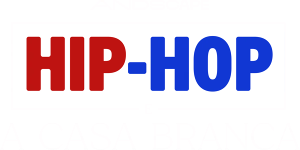 Hip-Hop e a Casa Branca